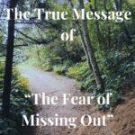 the true message of the fear of missing out